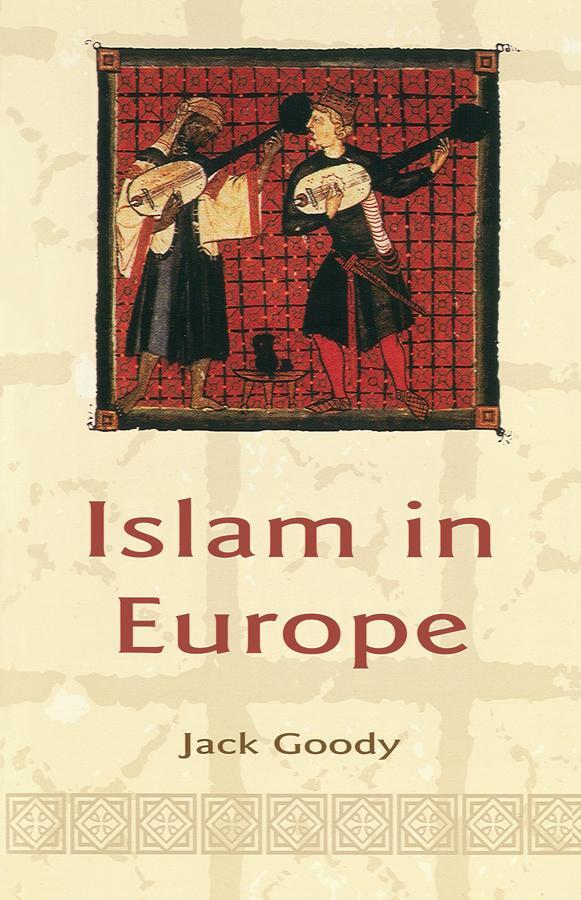 Cover: 9780745631936 | Islam in Europe | Jack Goody | Taschenbuch | Kartoniert / Broschiert