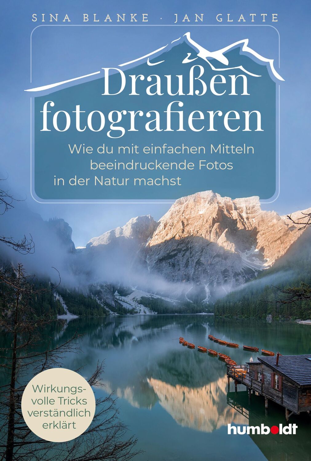 Cover: 9783842655539 | Draußen fotografieren | Sina Blanke (u. a.) | Taschenbuch | 264 S.