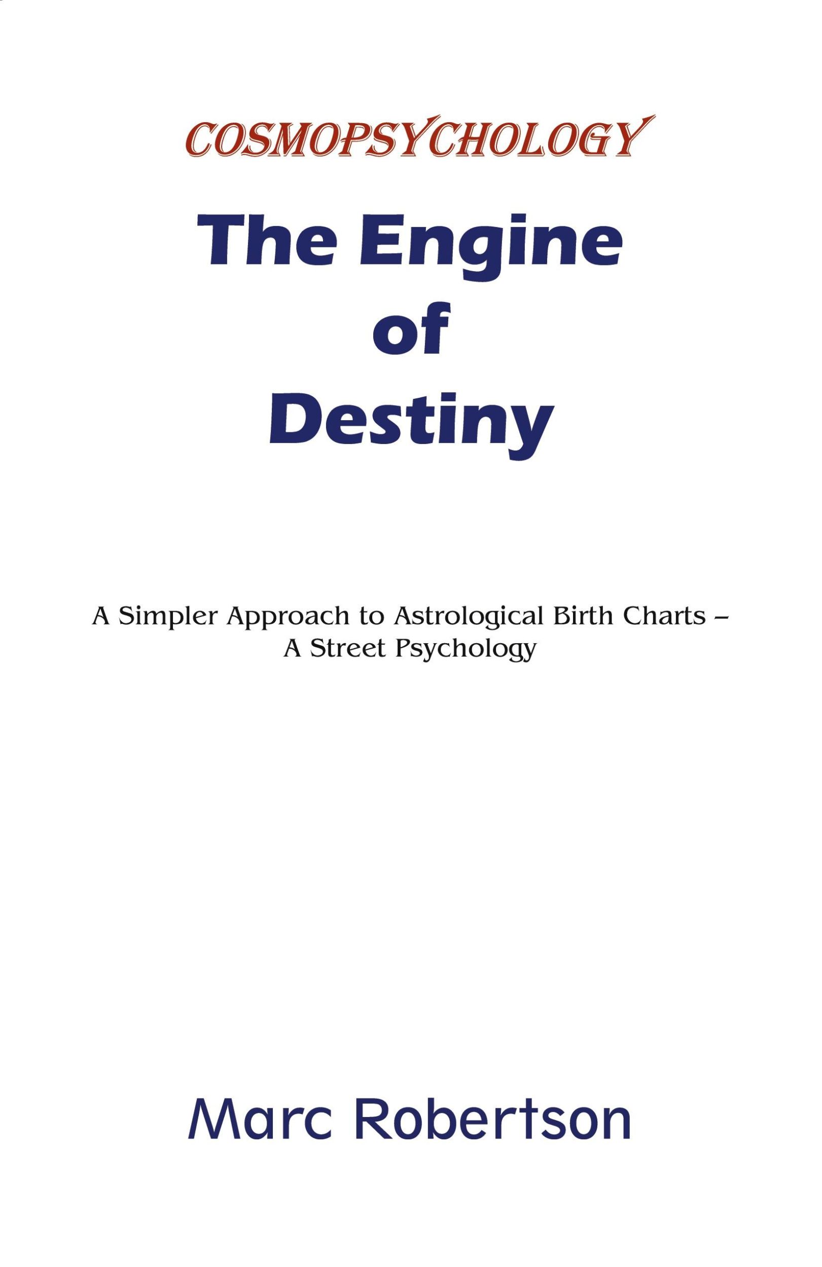 Cover: 9780866906937 | The Engine of Destiny Cosmopsychology | Marc Robertson | Taschenbuch