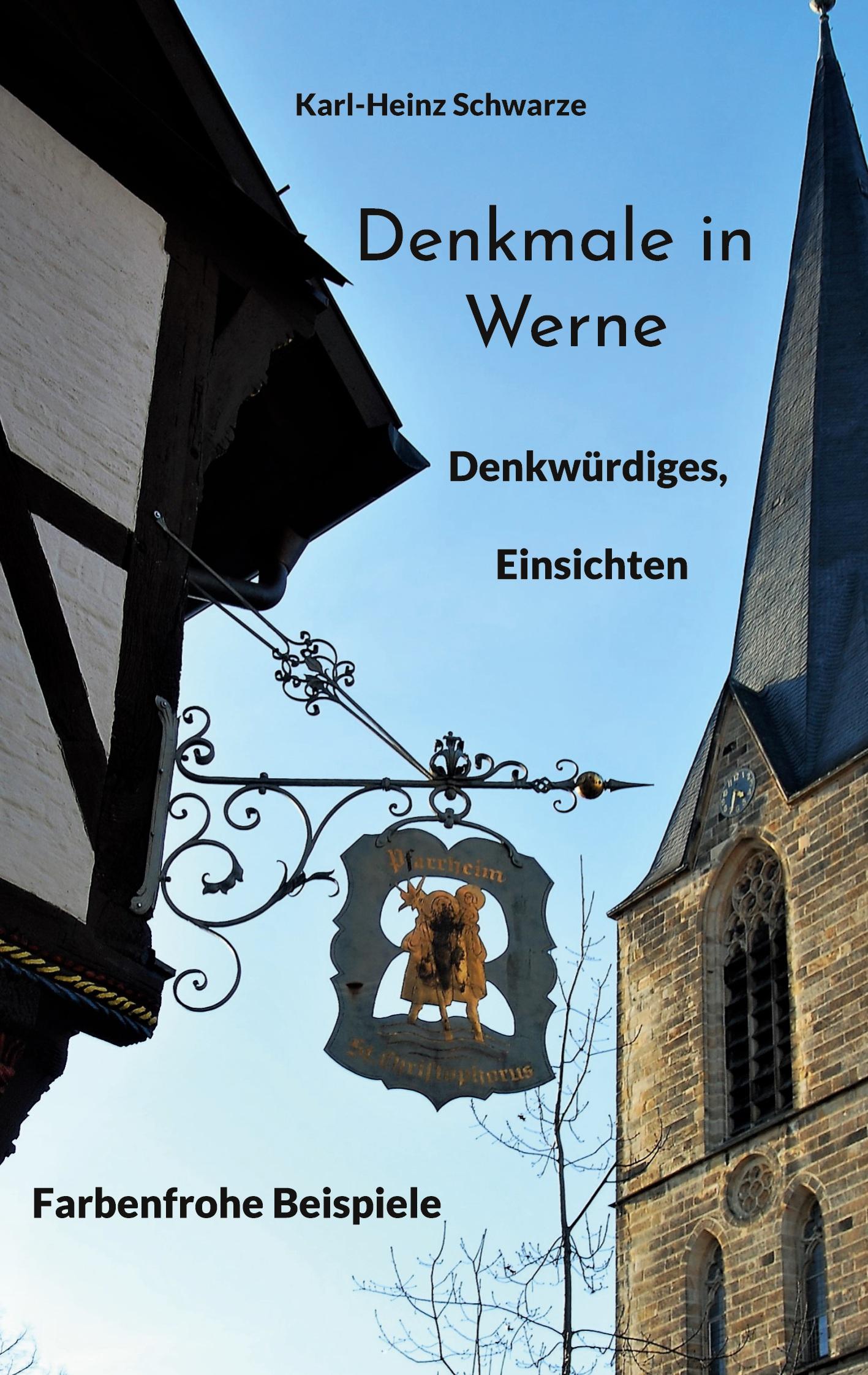 Cover: 9783756209521 | Denkmale in Werne | Denkwürdiges, Einsichten, farbenfrohe Beispiele