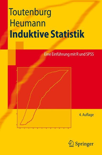 Cover: 9783540775096 | Induktive Statistik | Eine Einführung mit R und SPSS | Heumann (u. a.)