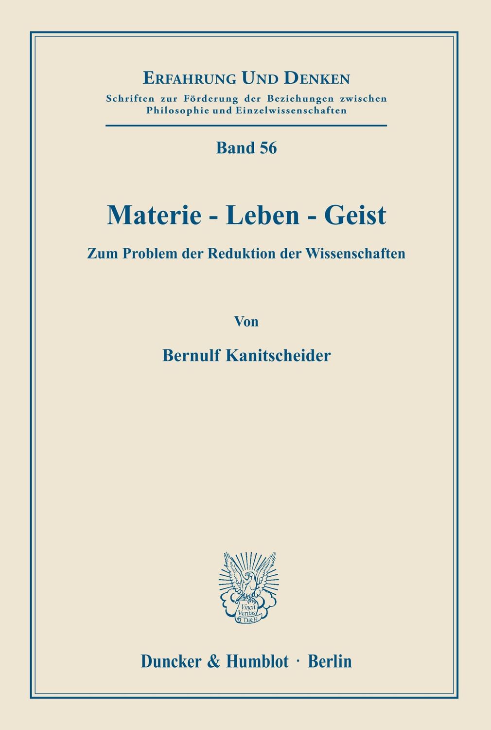 Cover: 9783428043361 | Materie - Leben - Geist. | Bernulf Kanitscheider | Taschenbuch | 1979