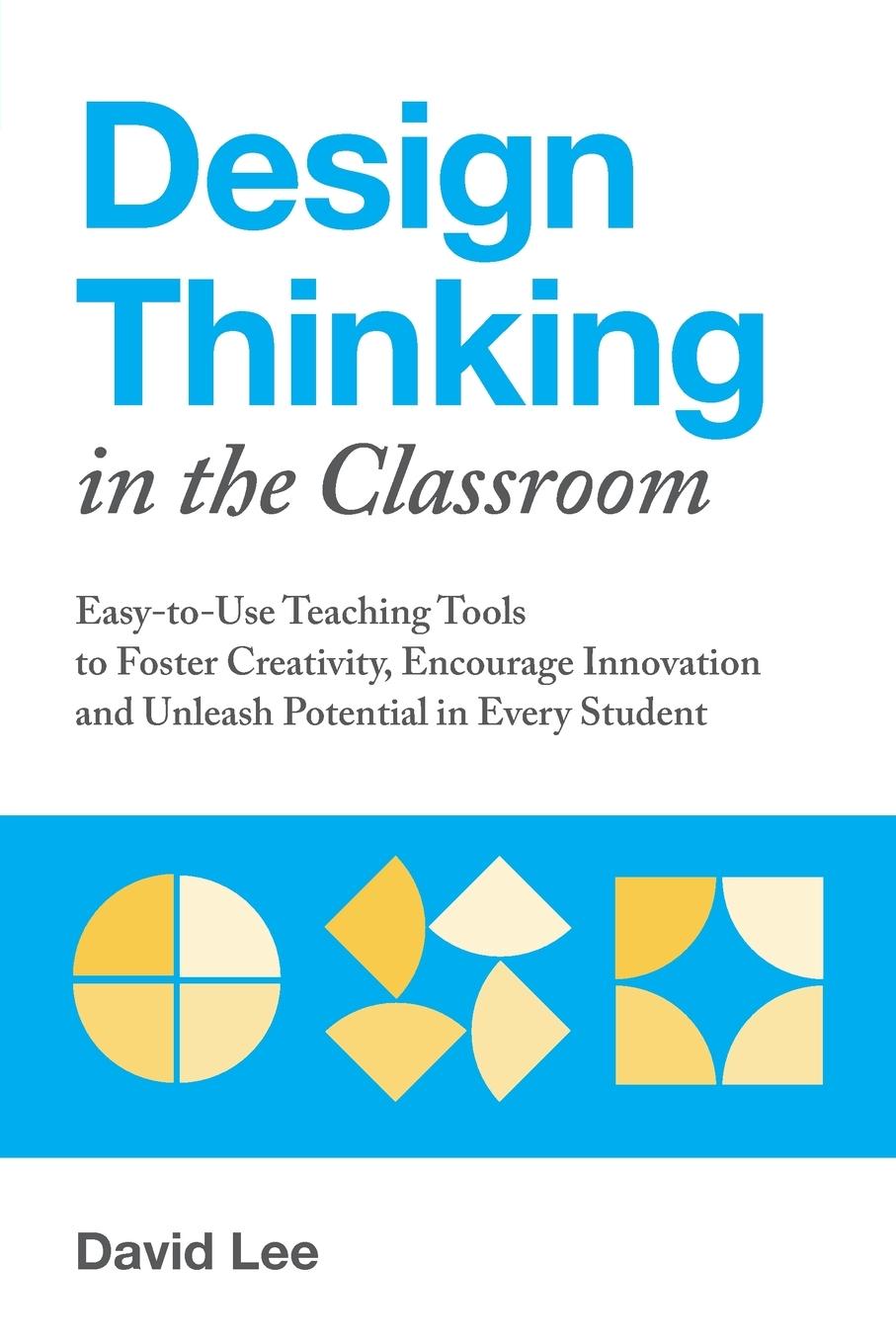 Cover: 9781612438016 | Design Thinking in the Classroom | David Lee | Taschenbuch | Englisch