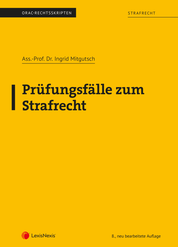 Cover: 9783700774167 | Strafrecht - Prüfungsfälle zum Strafrecht (Skriptum) | Mitgutsch