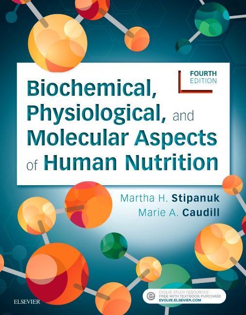 Cover: 9780323441810 | Biochemical, Physiological, and Molecular Aspects of Human Nutrition