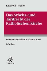 Cover: 9783406780776 | Das Arbeits- und Tarifrecht der katholischen Kirche | Reichold (u. a.)