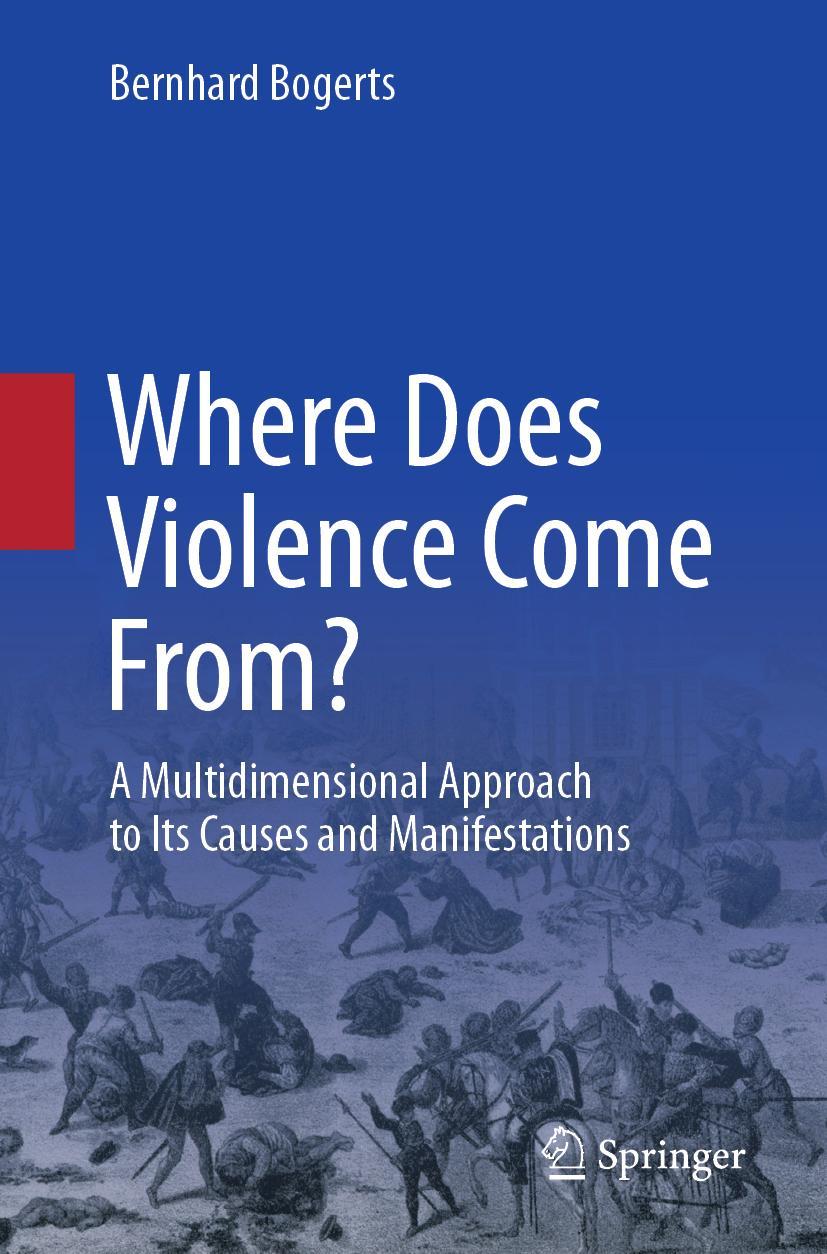 Cover: 9783030817916 | Where Does Violence Come From? | Bernhard Bogerts | Taschenbuch | xvii