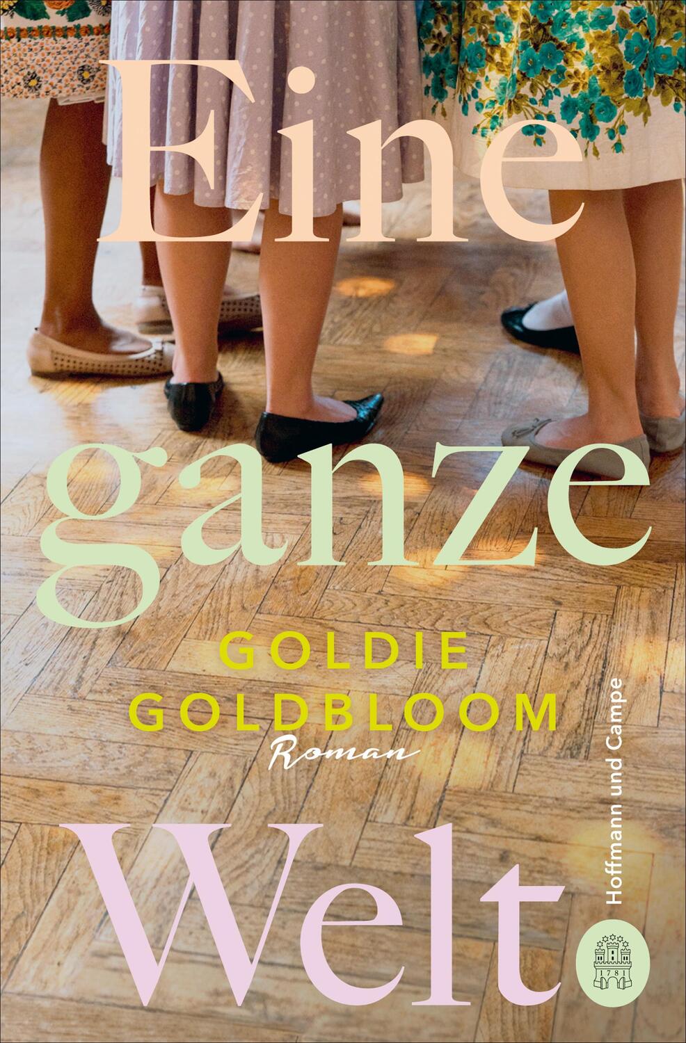 Cover: 9783455009163 | Eine ganze Welt | Goldie Goldbloom | Taschenbuch | 288 S. | Deutsch