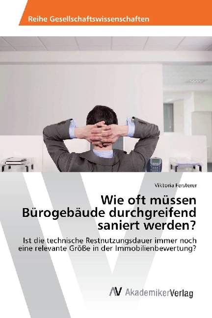 Cover: 9783639858327 | Wie oft müssen Bürogebäude durchgreifend saniert werden? | Fersterer