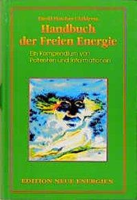 Cover: 9783895392917 | Das Freie-Energie-Handbuch | David Hatcher Childress | Buch | 280 S.