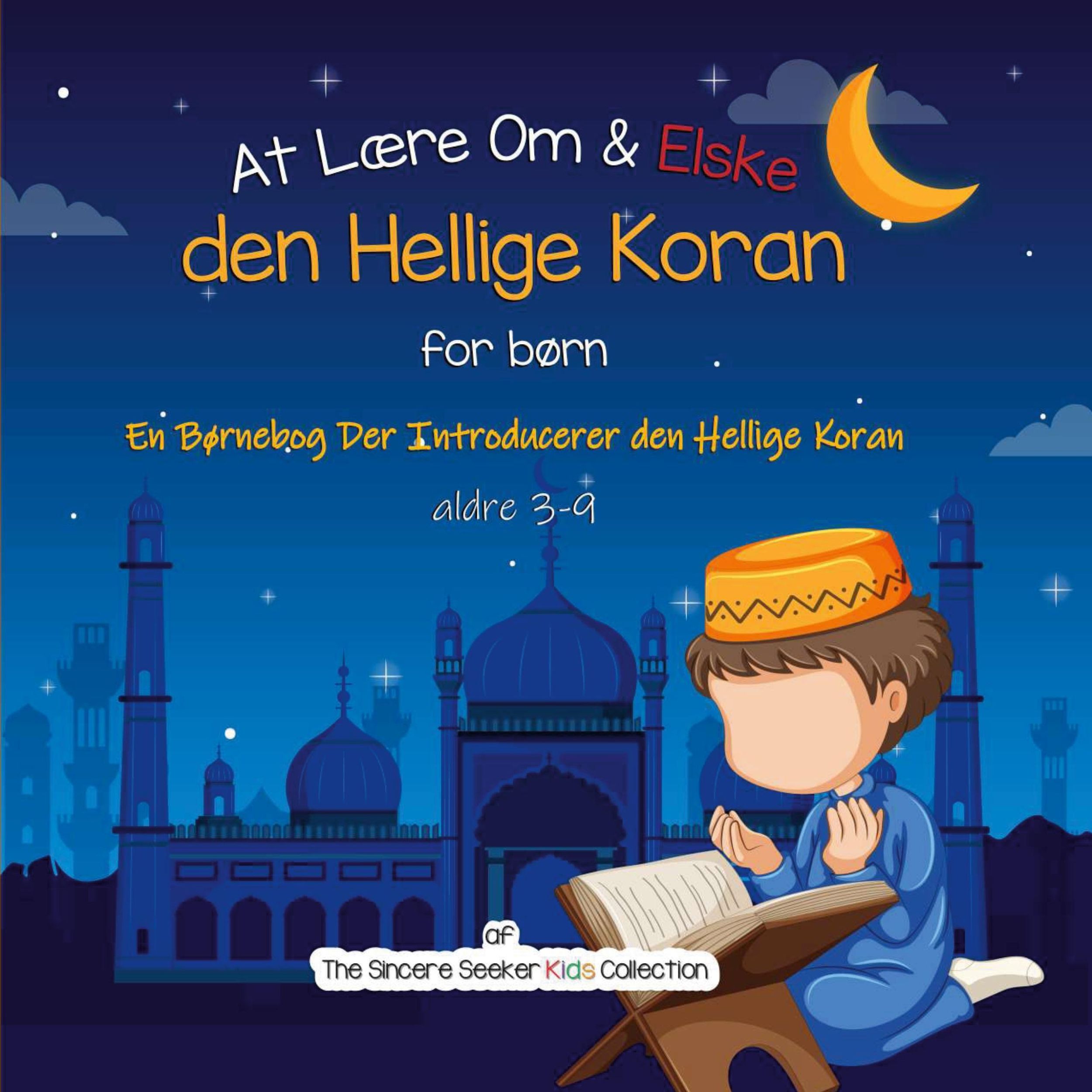 Cover: 9781955262965 | At Lære Om &amp; Elske den Hellige Koran | The Sincere Seeker Collection