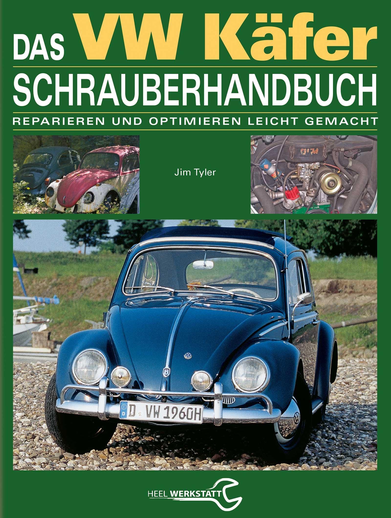 Cover: 9783898804233 | Das VW Käfer Schrauberhandbuch | Jim Tyler | Buch | 222 S. | Deutsch