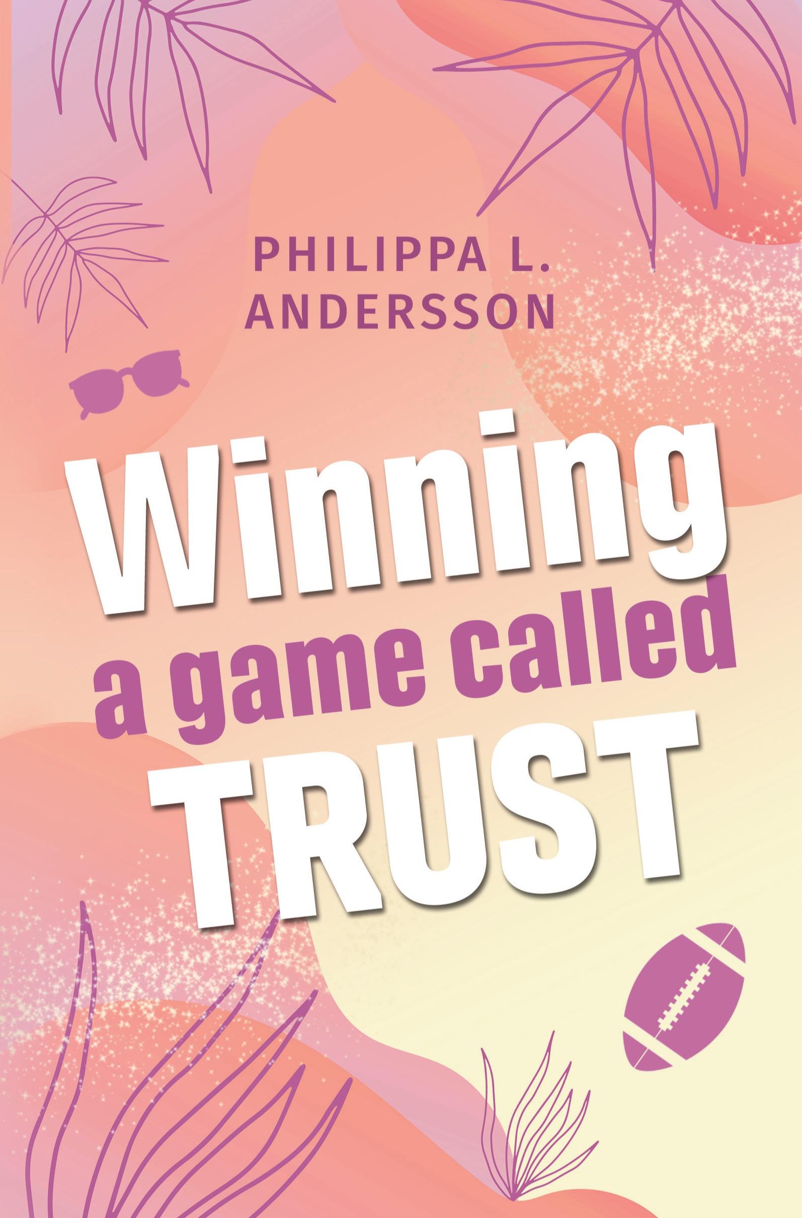 Cover: 9783759249968 | Winning a game called Trust | Philippa L. Andersson | Taschenbuch