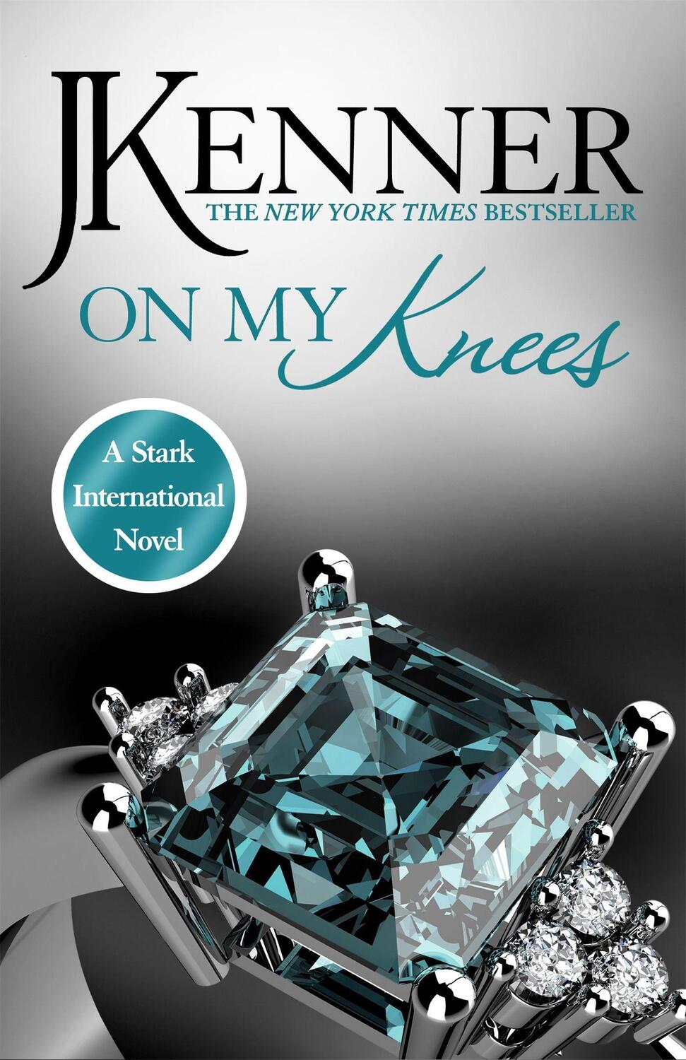 Cover: 9781472226303 | On My Knees: Stark International 2 | J. Kenner | Taschenbuch | 2015