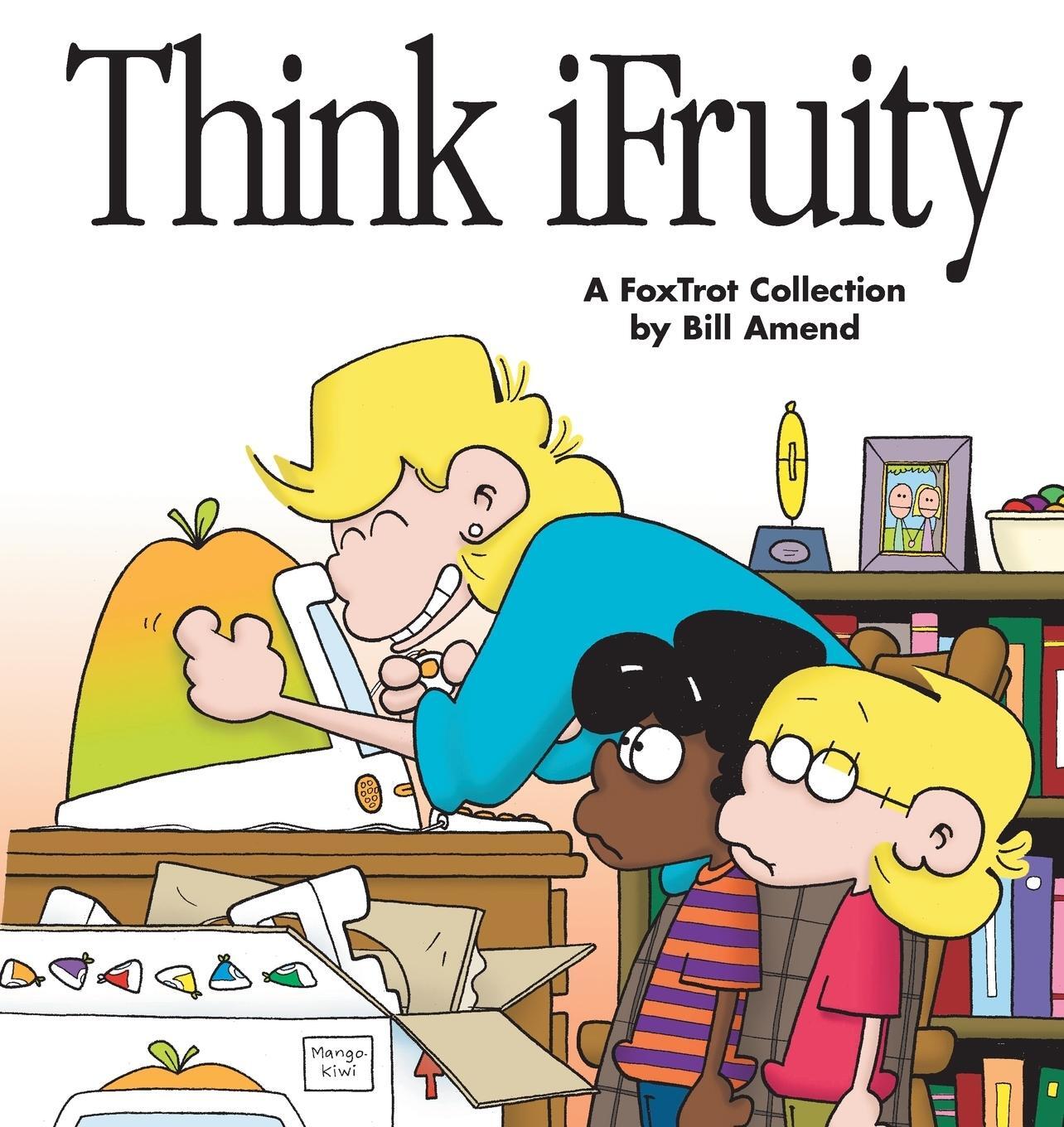 Cover: 9780740704543 | Think iFruity | Bill Amend | Taschenbuch | Paperback | Englisch | 2000