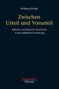 Cover: 9783941743236 | Zwischen Urteil und Vorurteil | Wolfgang Geiger | Taschenbuch | 200 S.