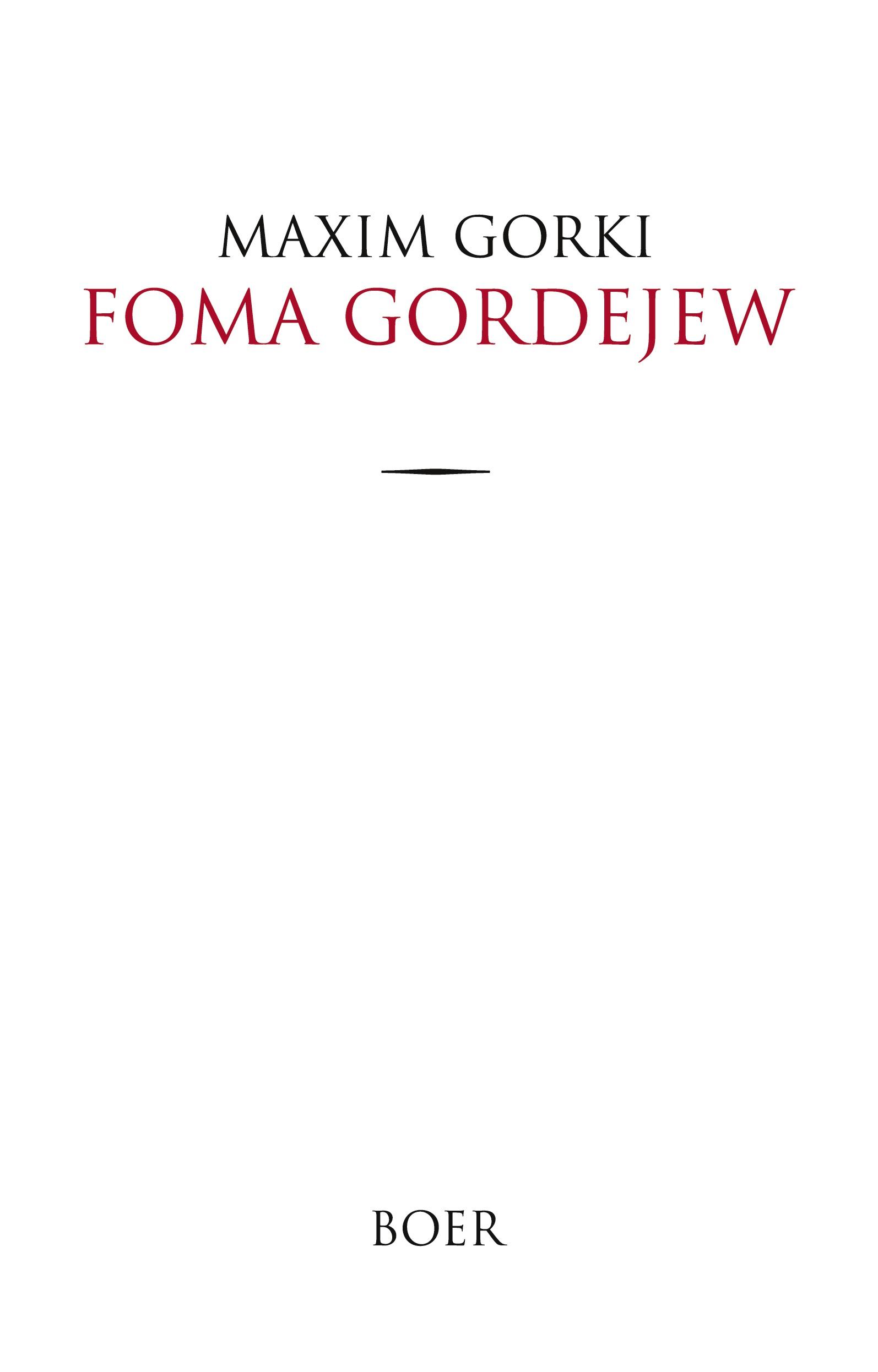 Cover: 9783966622158 | Foma Gordejew | Übersetzt aus dem Russischen von Erich Boehme | Gorki