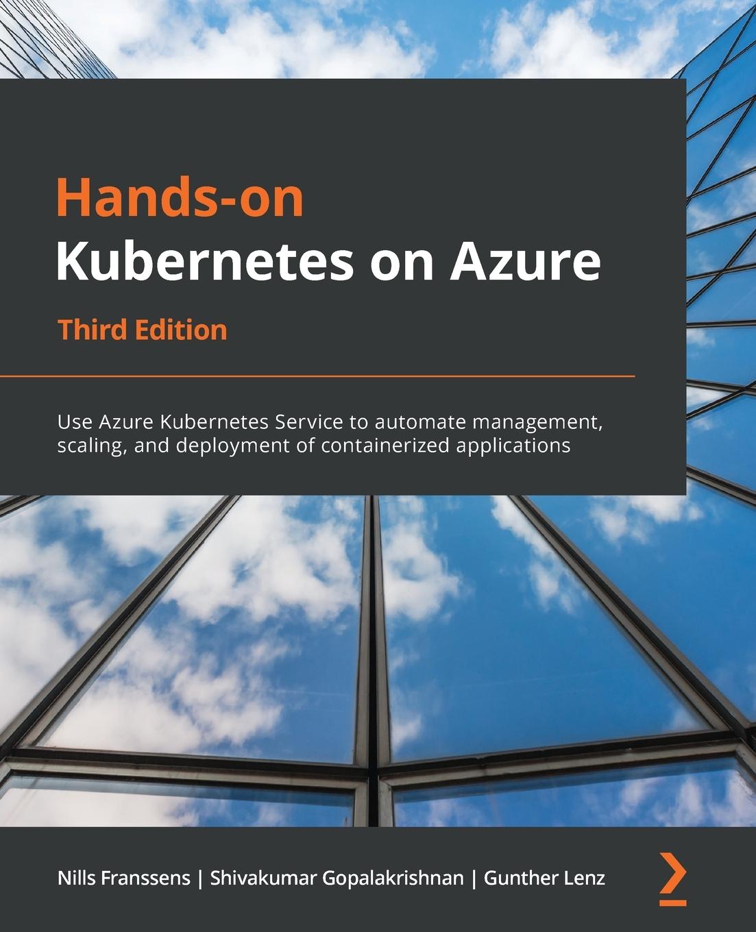 Cover: 9781801079945 | Hands-On Kubernetes on Azure - Third Edition | Nills Franssens (u. a.)