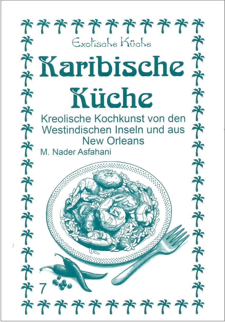 Cover: 9783927459960 | Karibische Küche | Mohamad Nader Asfahani | Taschenbuch | Deutsch