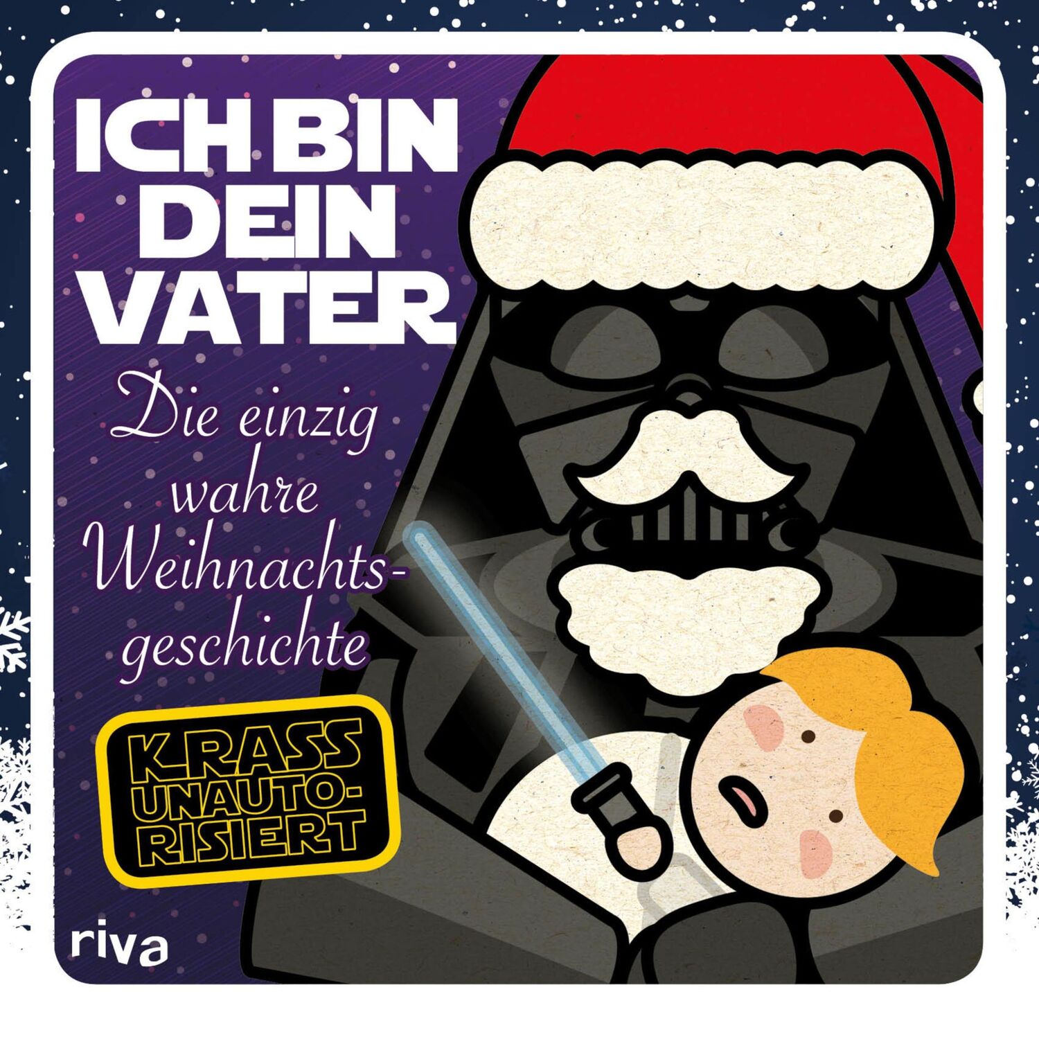 Cover: 9783868837209 | Ich bin dein Vater | Die einzig wahre Weihnachtsgeschichte | Verlag