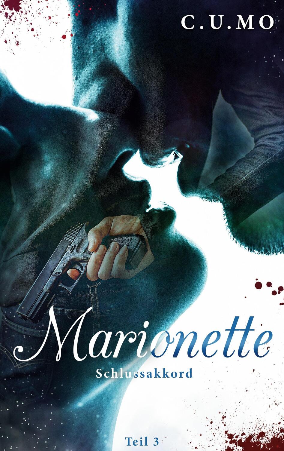 Cover: 9783740724801 | Marionette Teil 3 | Die Güte des Schicksals | Christine Morandin