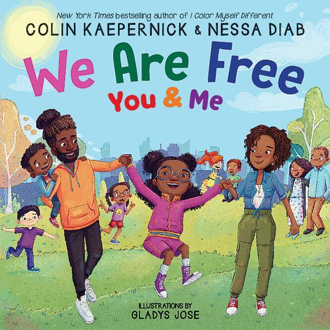 Cover: 9781339042947 | We Are Free, You and Me | Colin Kaepernick (u. a.) | Buch | Englisch