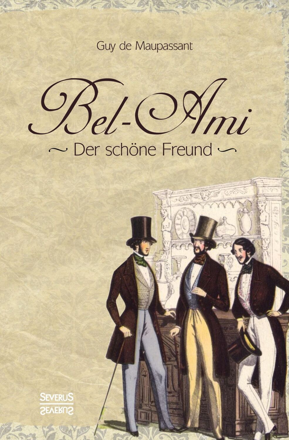 Cover: 9783958017467 | Bel-Ami | Der schöne Freund | Guy de Maupassant | Buch | Deutsch