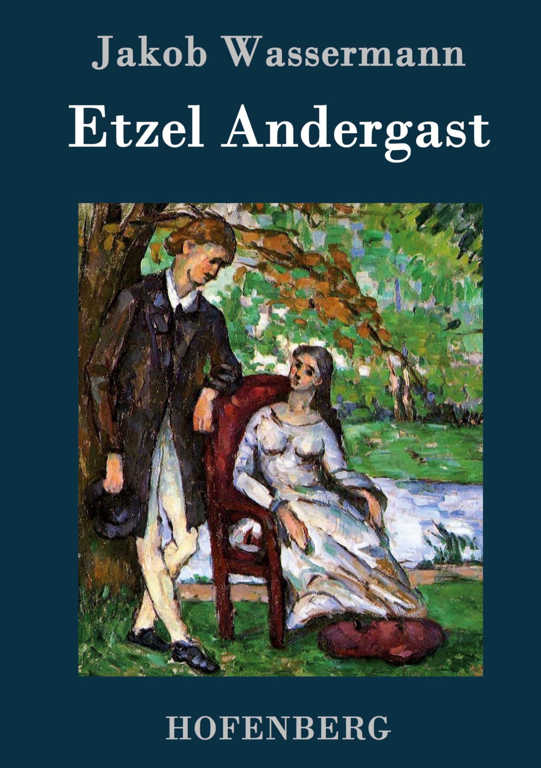 Cover: 9783843036634 | Etzel Andergast | Roman | Jakob Wassermann | Buch | 500 S. | Deutsch