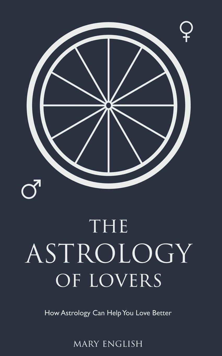 Cover: 9798215364765 | The Astrology of Lovers, How Astrology Can Help You Love Better | Buch