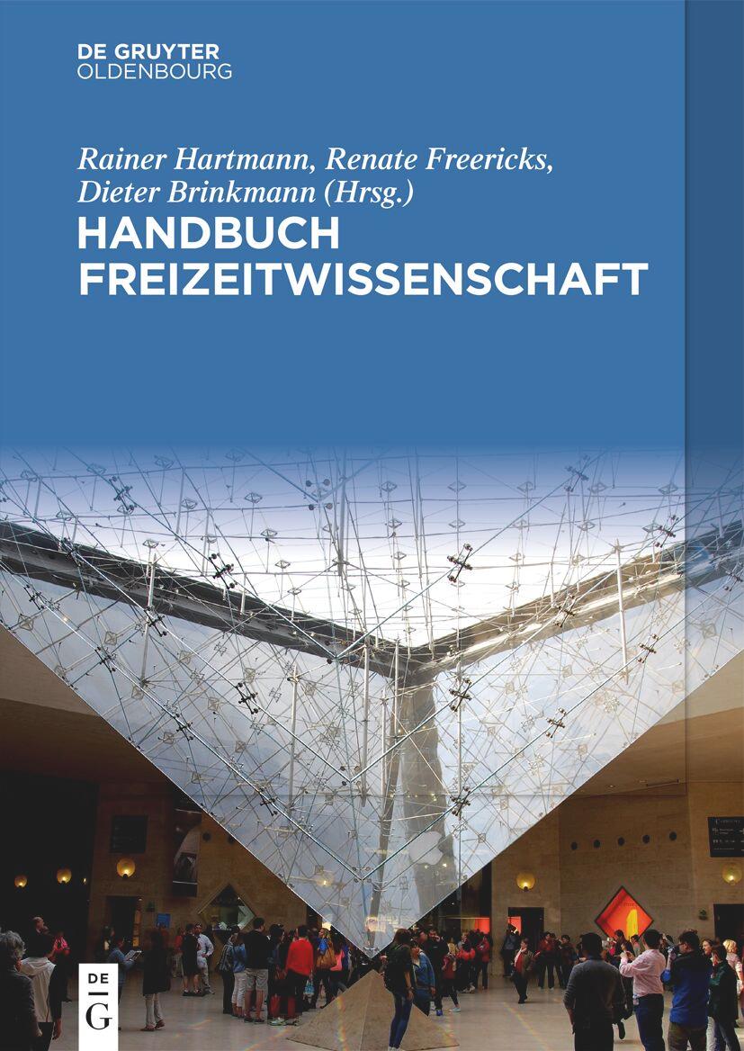 Cover: 9783111336992 | Handbuch Freizeitwissenschaft | Rainer Hartmann (u. a.) | Taschenbuch