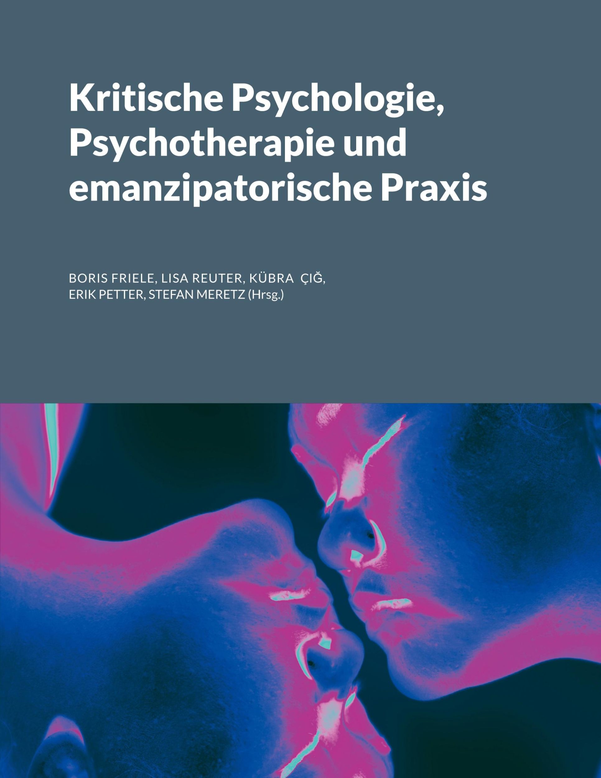 Cover: 9783936978087 | Kritische Psychologie, Psychotherapie und emanzipatorische Praxis