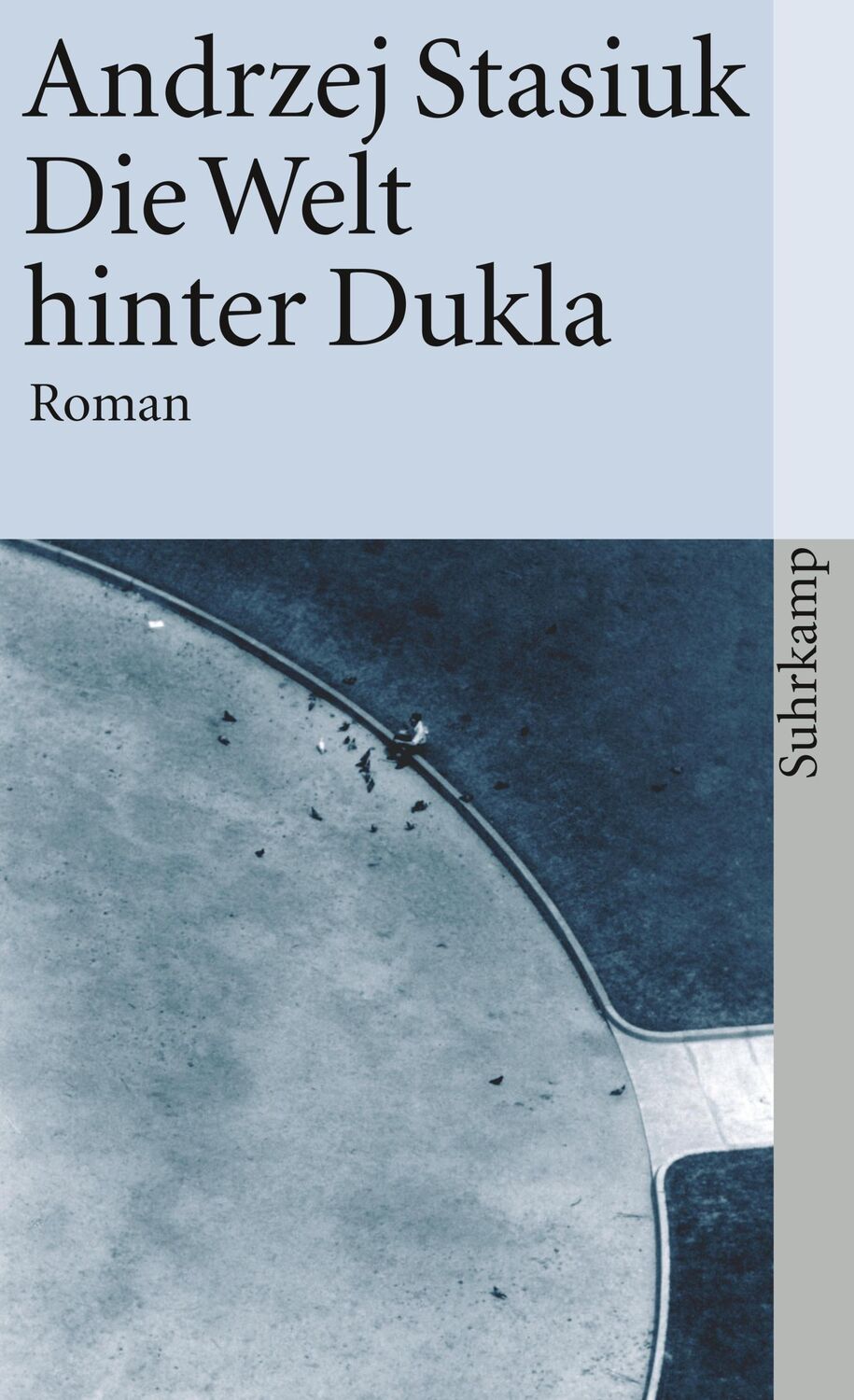 Cover: 9783518398913 | Die Welt hinter Dukla | Andrzej Stasiuk | Taschenbuch | 176 S. | 2014