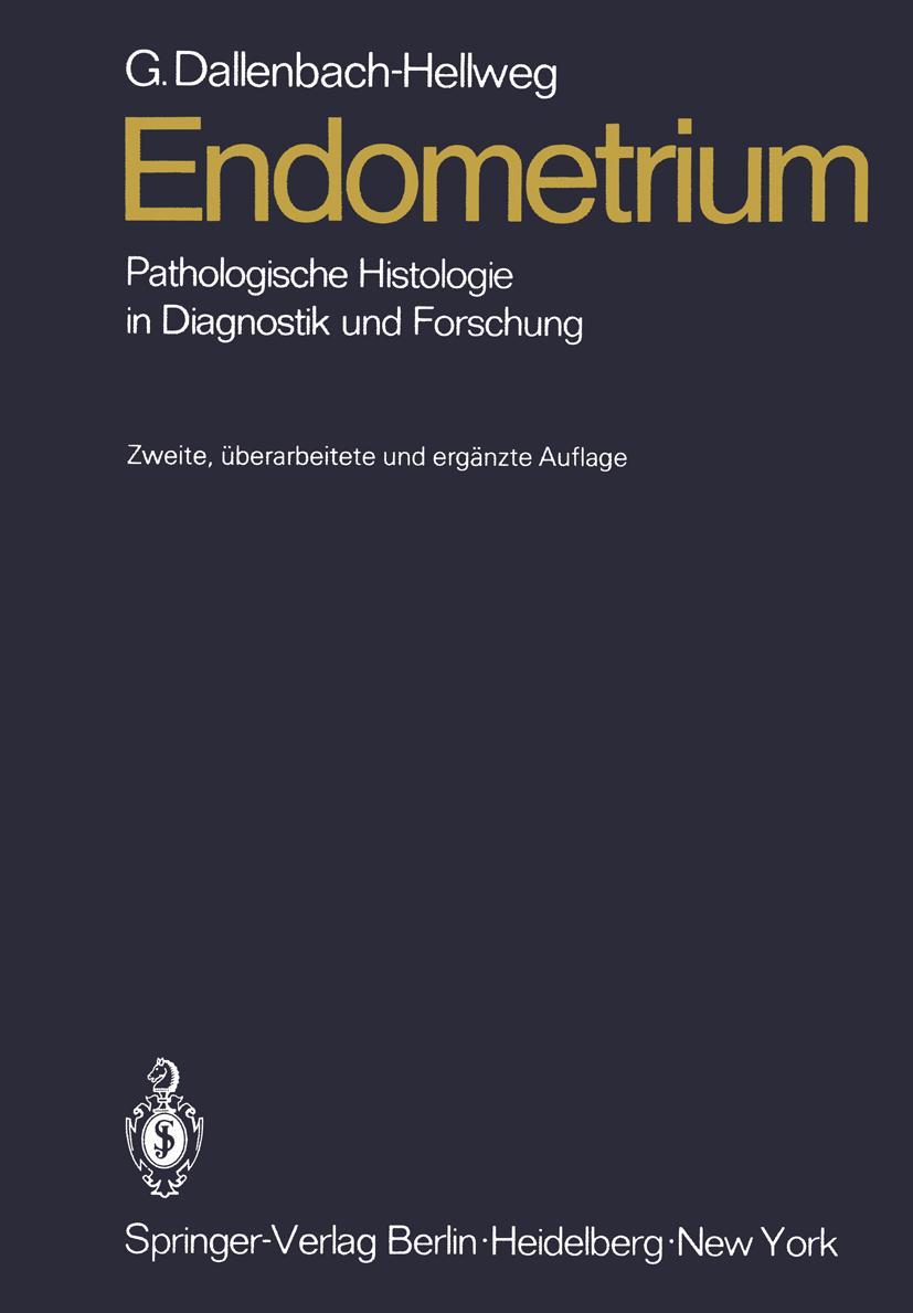 Cover: 9783642966460 | Endometrium | Pathologische Histologie in Diagnostik und Forschung