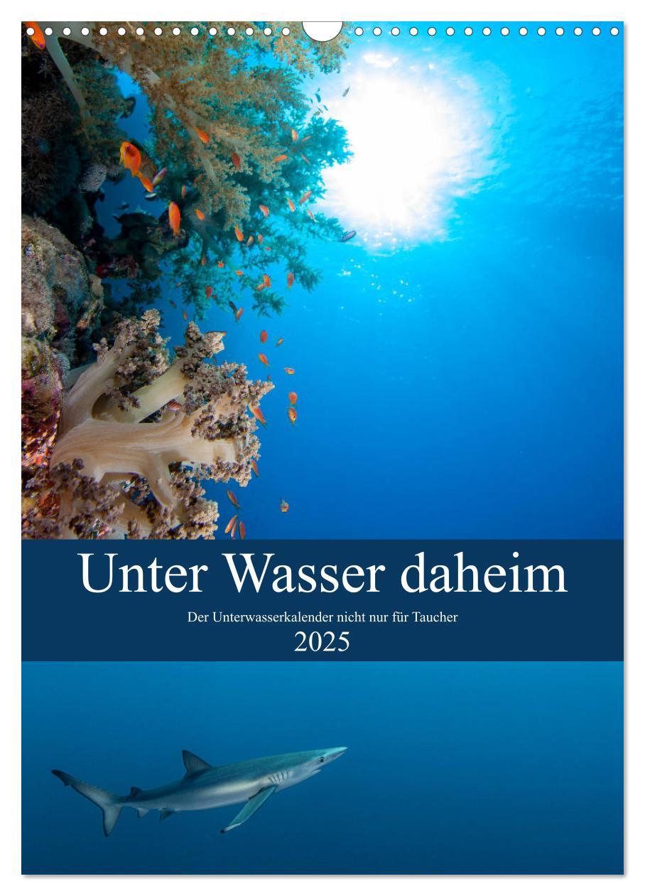 Cover: 9783435989782 | Unter Wasser daheim (Wandkalender 2025 DIN A3 hoch), CALVENDO...