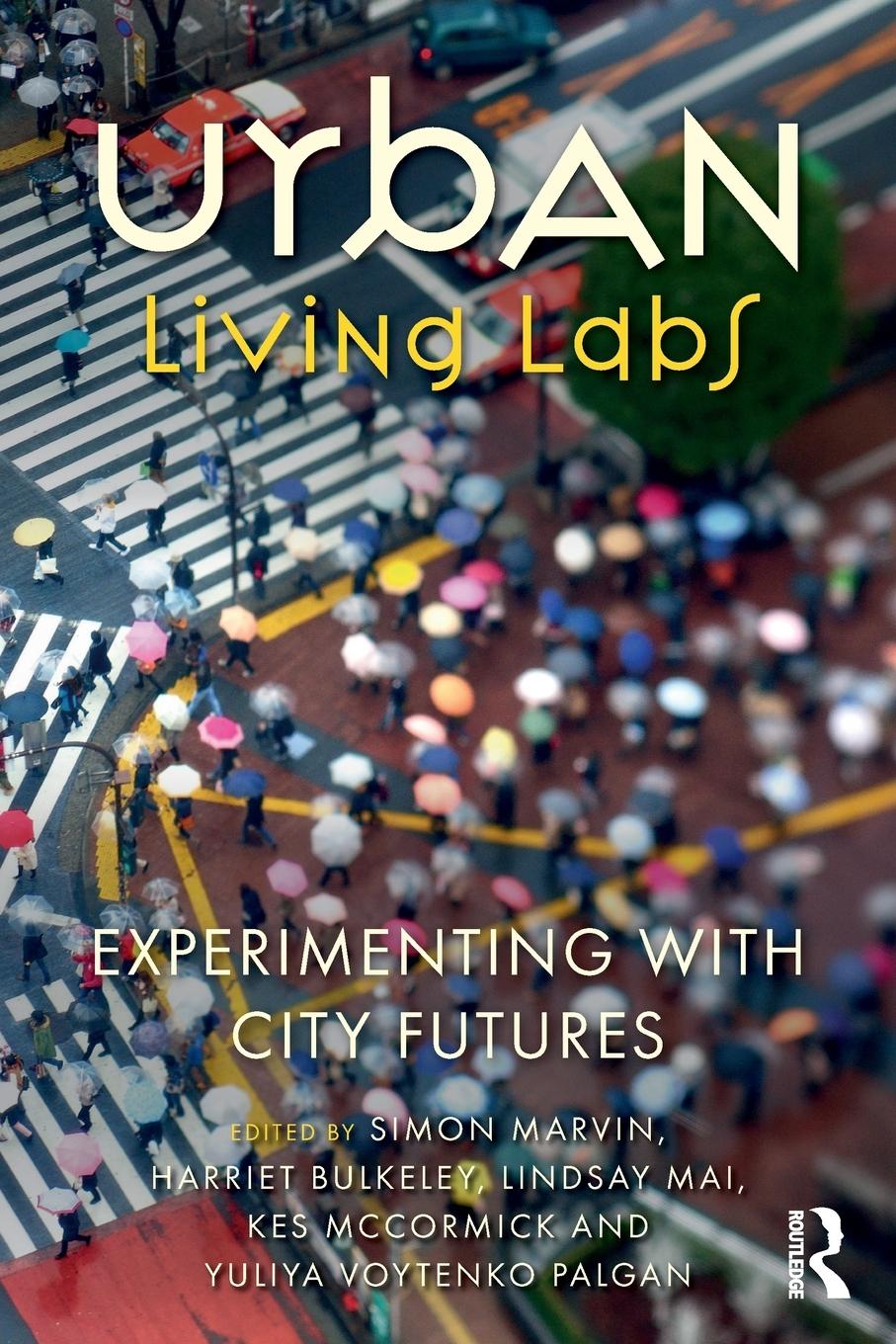 Cover: 9781138714779 | Urban Living Labs | Experimenting with City Futures | Marvin (u. a.)