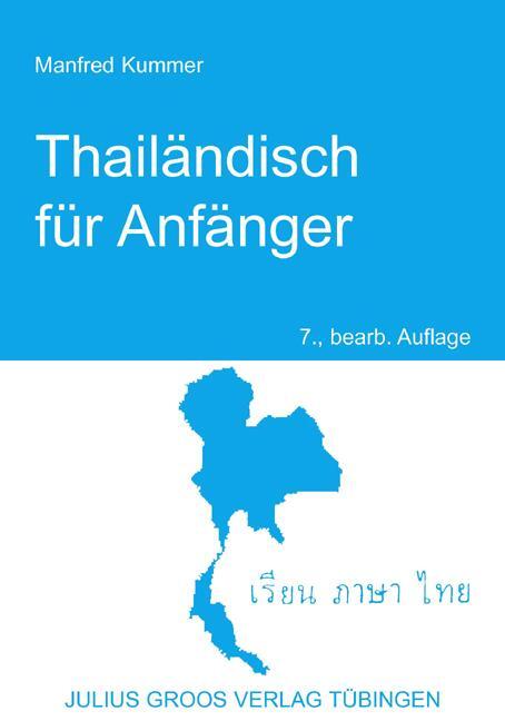 Cover: 9783872768018 | Thailändisch für Anfänger | Manfred Kummer | Taschenbuch | 172 S.