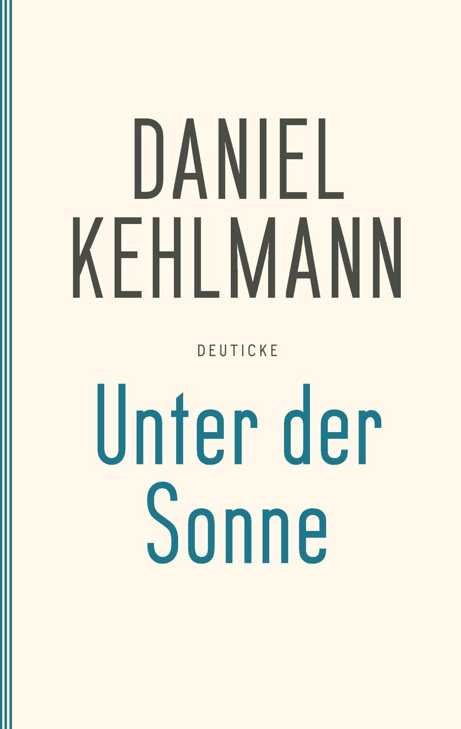 Cover: 9783552063419 | Unter der Sonne | Erzählungen | Daniel Kehlmann | Buch | 112 S. | 1998