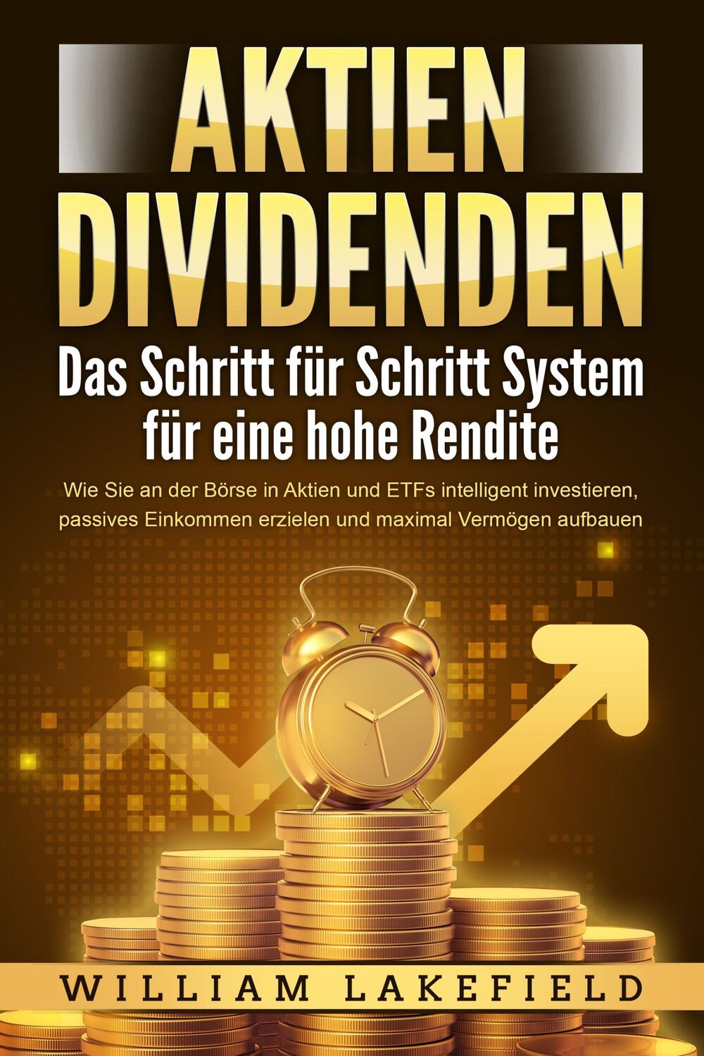 Cover: 9783989370814 | AKTIEN DIVIDENDEN - Das Schritt für Schritt System für eine hohe...