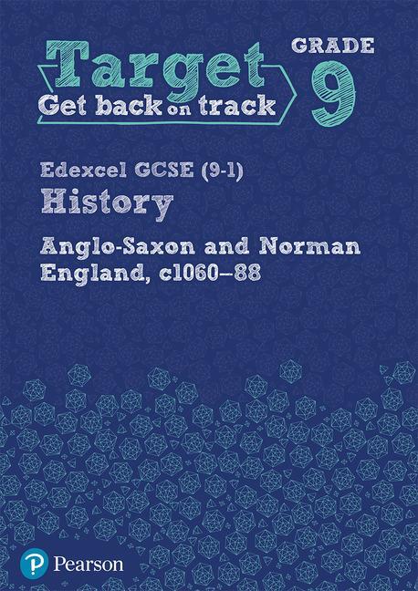 Cover: 9781292245270 | Target Grade 9 Edexcel GCSE (9-1) History Anglo-Saxon and Norman...