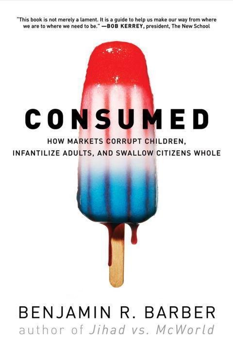 Cover: 9780393330892 | Consumed | Benjamin R. Barber | Taschenbuch | Englisch | 2008