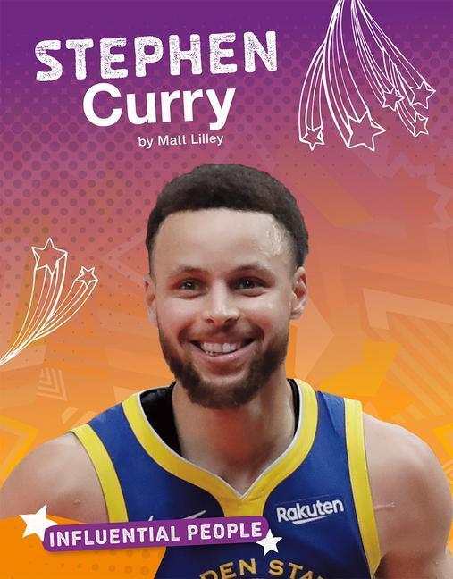 Cover: 9781496665898 | Stephen Curry | Matt Lilley | Taschenbuch | Influential People | 2020