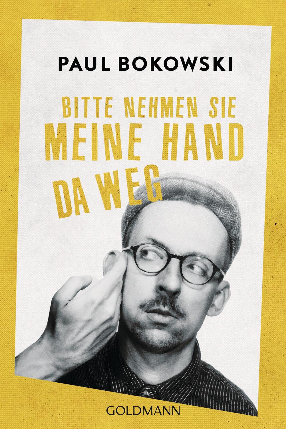 Cover: 9783442488957 | Bitte nehmen Sie meine Hand da weg | Paul Bokowski | Taschenbuch