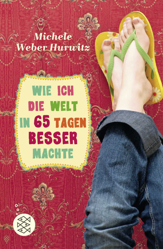 Cover: 9783733500177 | Wie ich die Welt in 65 Tagen besser machte | Michele Weber Hurwitz