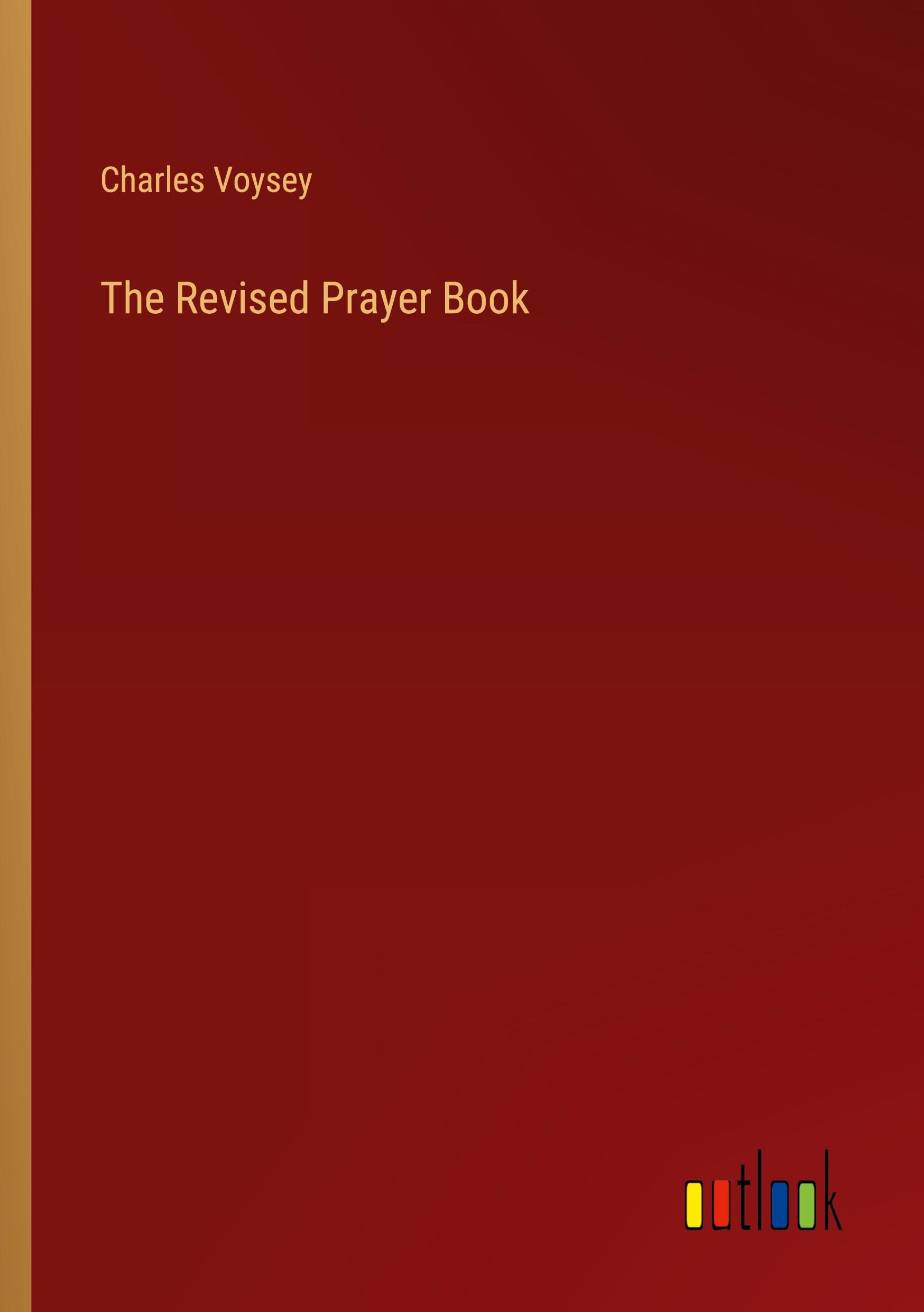 Cover: 9783368147341 | The Revised Prayer Book | Charles Voysey | Taschenbuch | Paperback