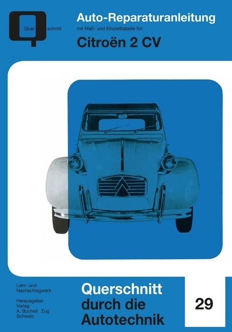 Cover: 9783716822456 | Citroen 2 CV | Taschenbuch | 76 S. | Deutsch | 2017 | bucheli