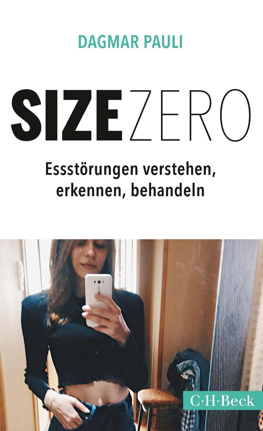 Cover: 9783406726675 | Size Zero | Essstörungen verstehen, erkennen und behandeln | Pauli