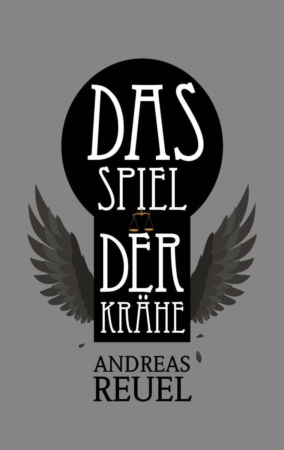 Cover: 9783740726997 | Das Spiel der Krähe | Die Rückkehr der Westfal-Chaoten 2 | Reuel