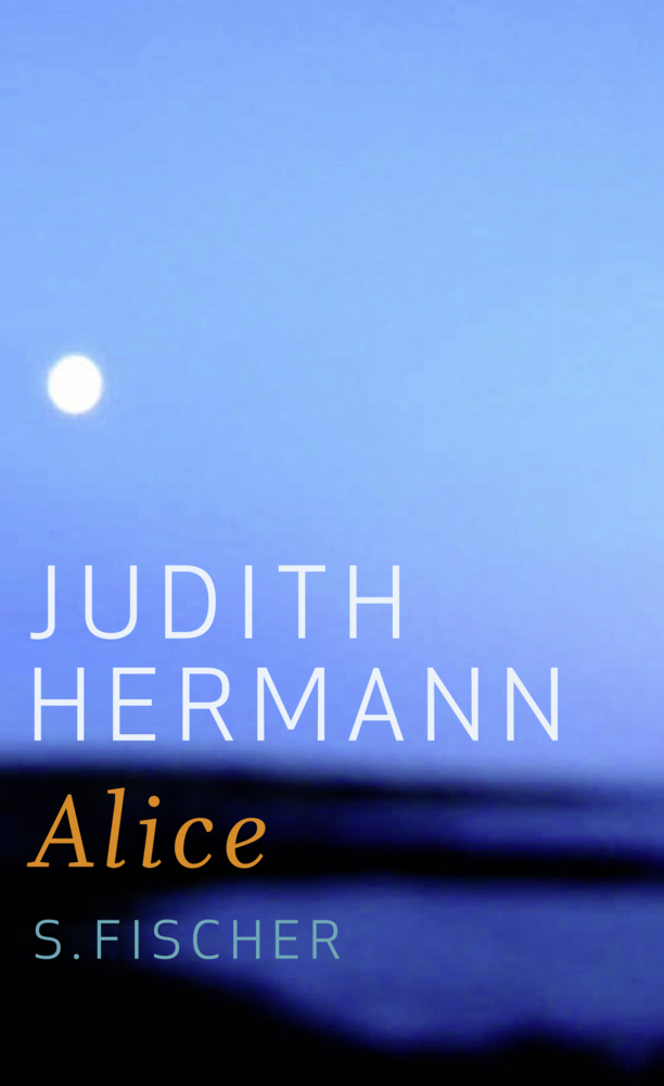 Cover: 9783100331823 | Alice | Judith Hermann | Buch | 192 S. | Deutsch | 2009