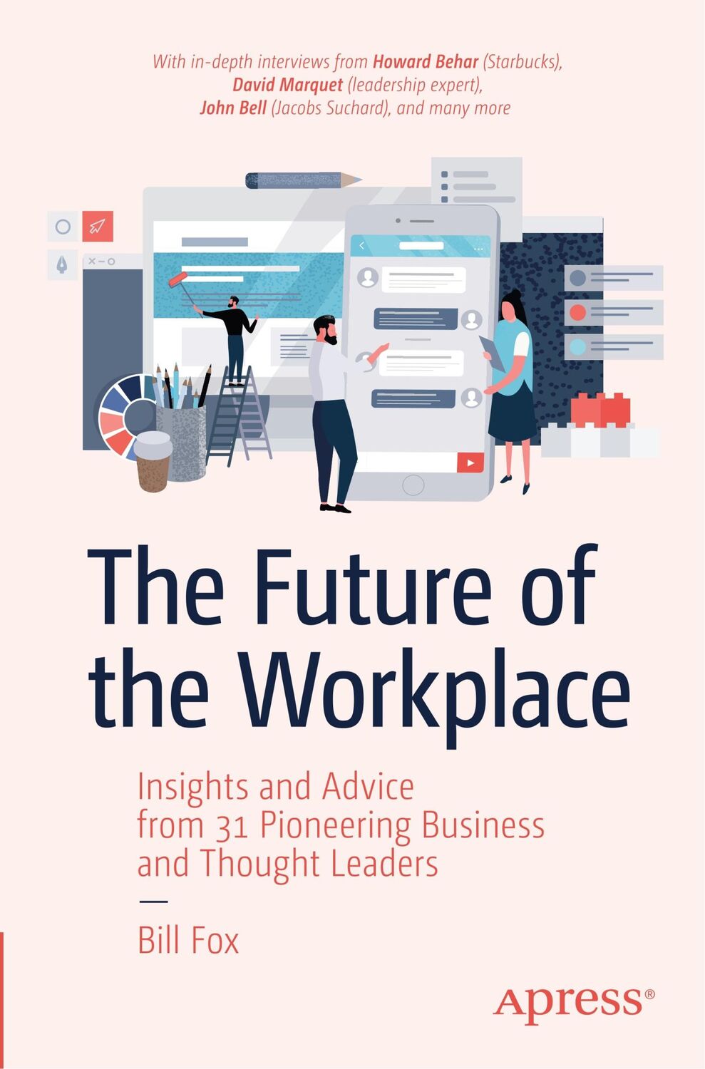 Cover: 9781484250976 | The Future of the Workplace | Bill Fox | Taschenbuch | Paperback | xvi