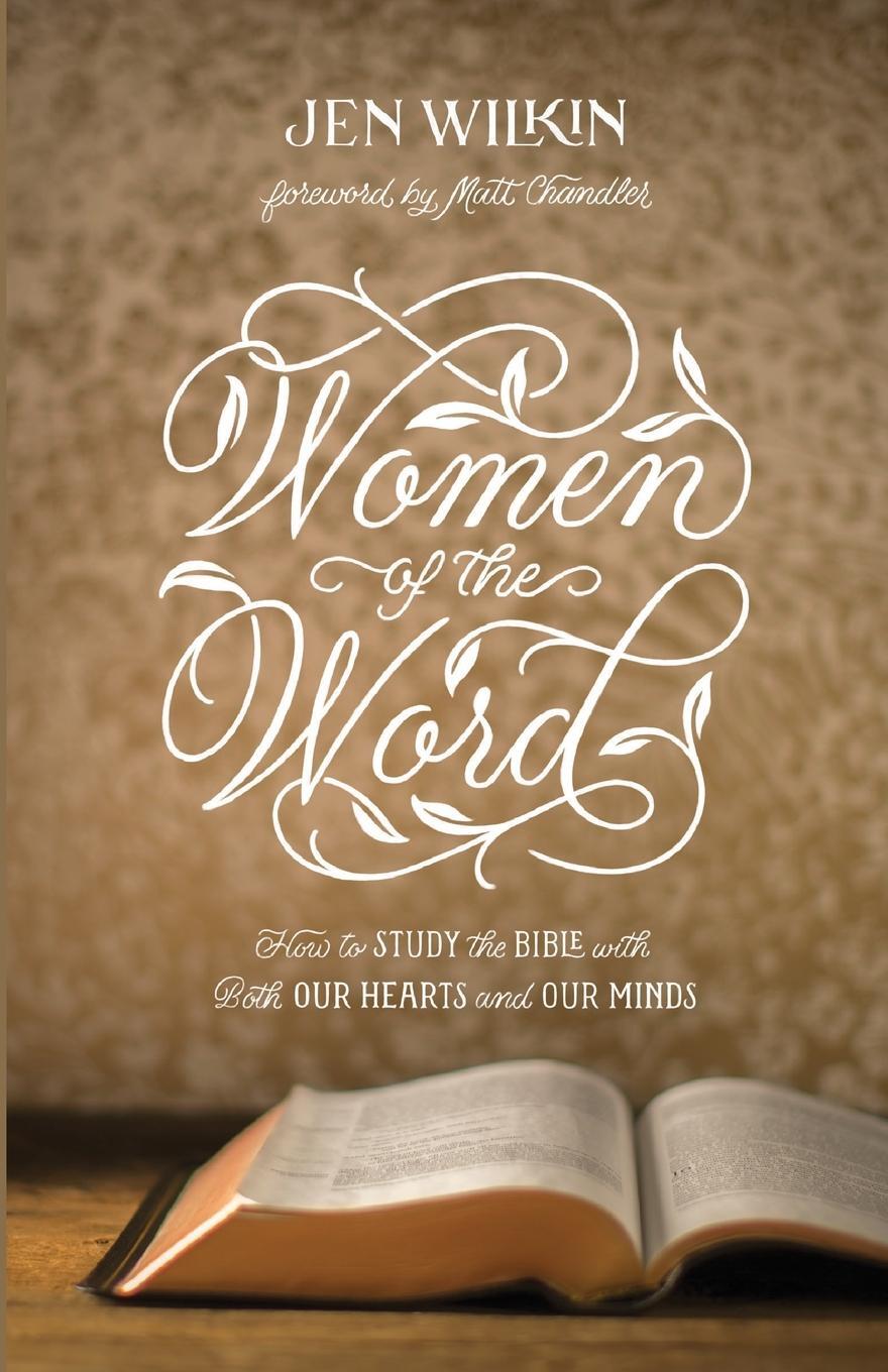 Cover: 9781433577185 | Women of the Word | Jen Wilkin | Taschenbuch | Paperback | Englisch